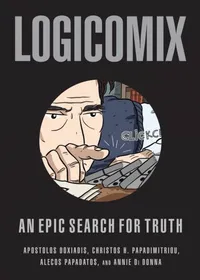 Cover for Logicomix Apostolos Doxiadis & Christos Papadimitriou